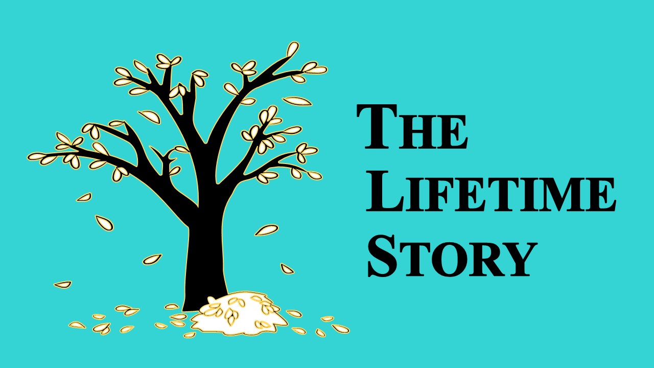 Your Life.  Your Story.